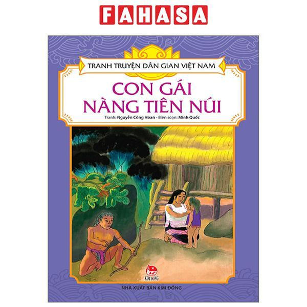 Tranh Truyện Dân Gian Việt Nam: Con Gái Nàng Tiên Núi (Tái Bản 2023)