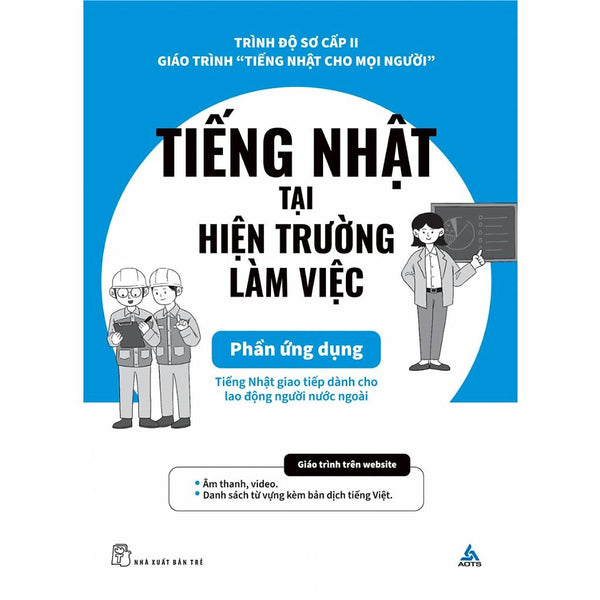 Tiếng Nhật Tại Hiện Trường Làm Việc: Phần Ứng Dụng - Bản Quyền