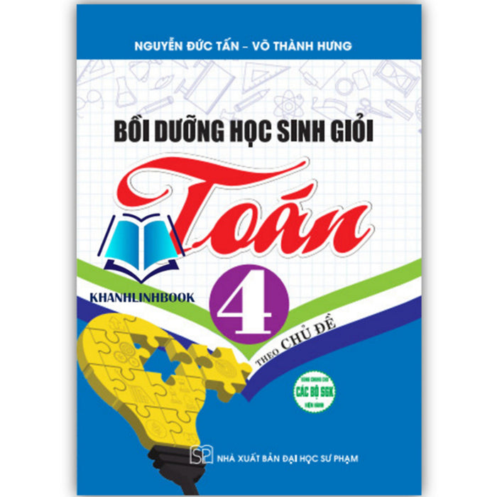 Bồi Dưỡng Học Sinh Giỏi Toán 4 Theo Chủ Đề ( Dùng Chung Cho Các Bộ Sgk Hiện Hành )