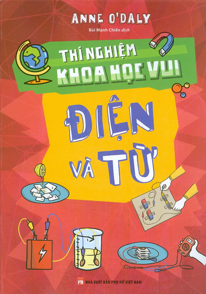 Thí Nghiệm Khoa Học Vui - Điện Và Từ