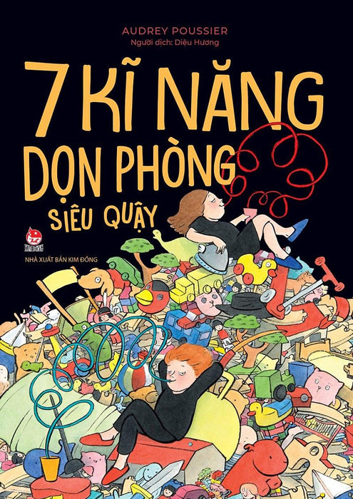 Kim Đồng - 7 Kĩ Năng Dọn Phòng Siêu Quậy