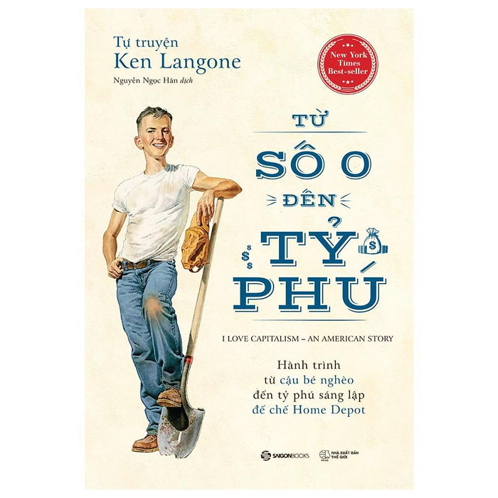 Tự Truyện Ken Langone: Từ Số 0 Đến Tỷ Phú (I Love Capitalism!: An American Story) - Bản Quyền