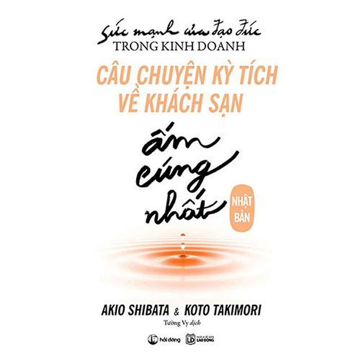 Câu Chuyện Kỳ Tích Về Khách Sạn Ấm Cúng Nhất Nhật Bản