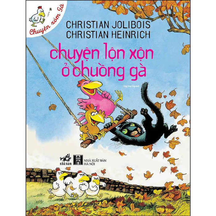 Chuyện Lộn Xộn Ở Chuồng Gà (Tái Bản)