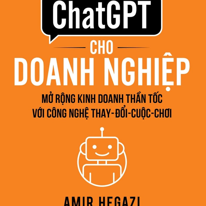 Chatgpt Cho Doanh Nghiệp - Mở Rộng Kinh Doanh Thần Tốc Với Công Nghệ Thay Đổi Cuộc Chơi_Tre