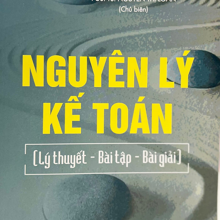 Nguyên Lý Kế Toán (Lý Thuyết - Bài Tập - Bài Giải)