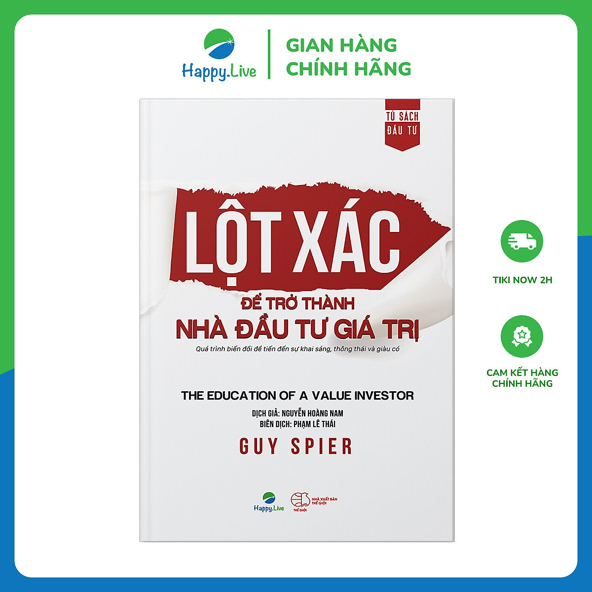 Lột Xác Để Trở Thành Nhà Đầu Tư Giá Trị - The Education Of A Value Investor