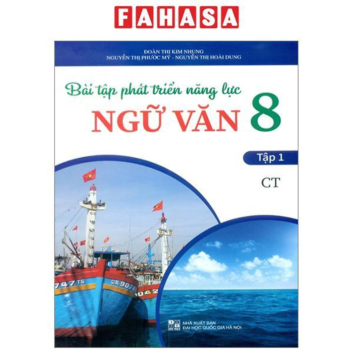 Bài Tập Phát Triển Năng Lực Ngữ Văn 8 - Tập 1 (Chân Trời)