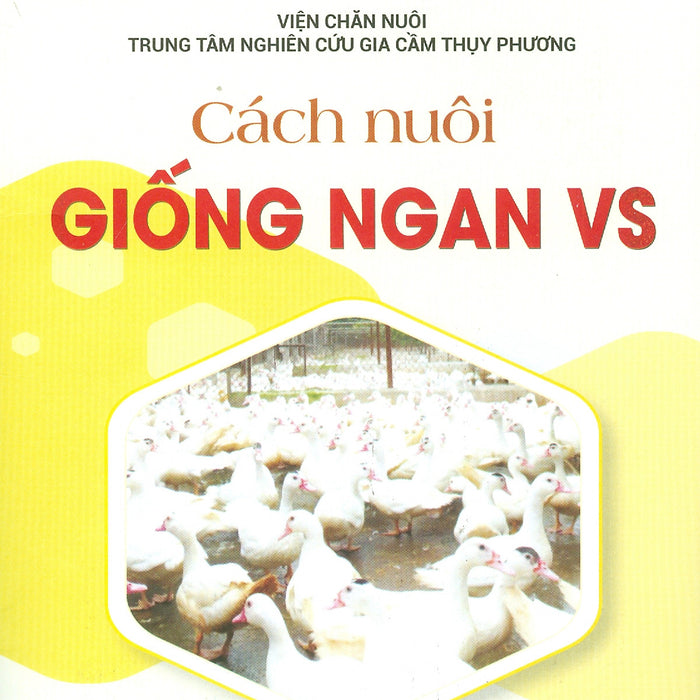 Cách Nuôi Giống Ngan Vs