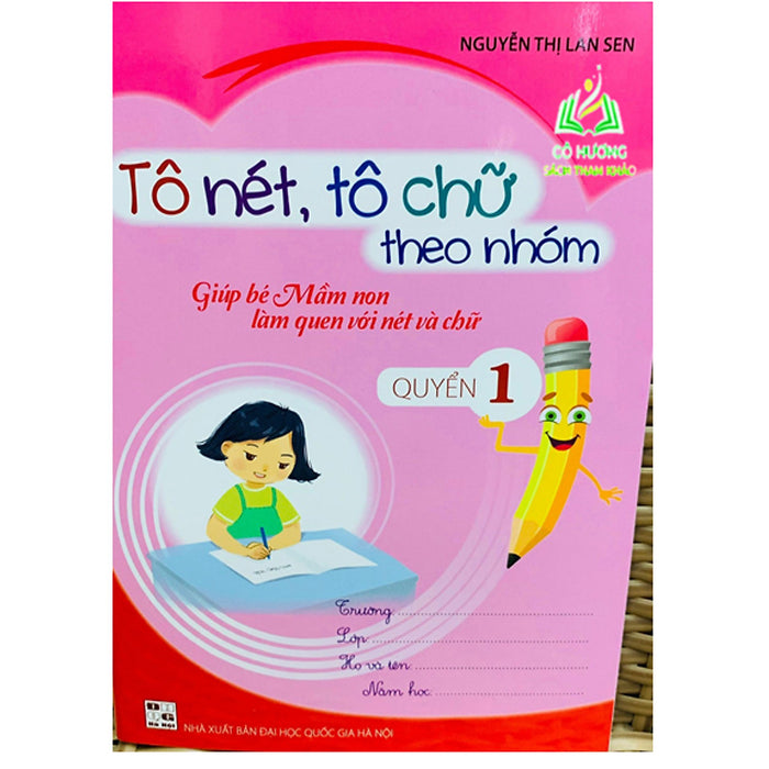 Sách - Tô Nét Tô Chữ Theo Nhóm ( Quyển 1 ) (Bt)