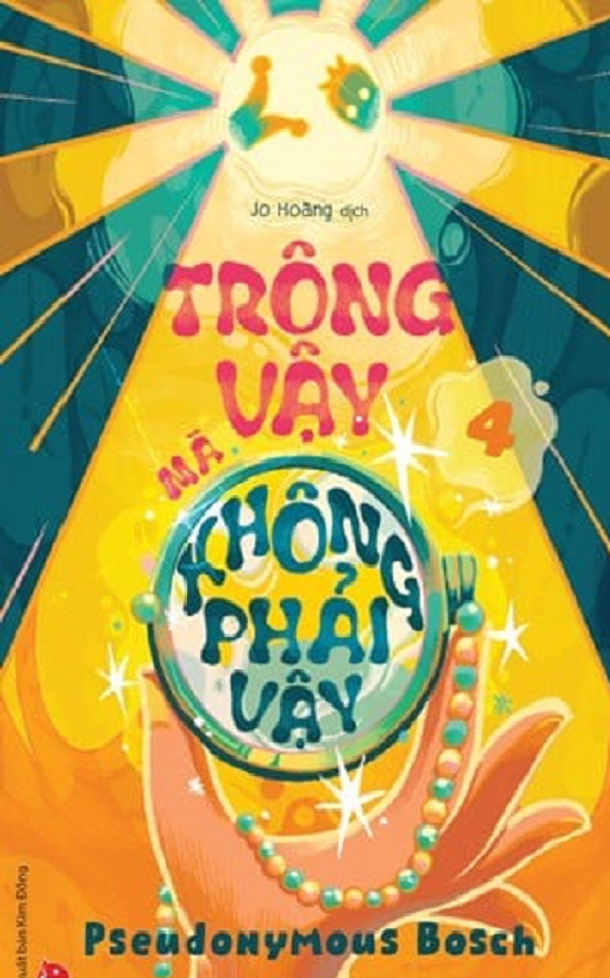 Sách - Trông Vậy Mà Không Phải Vậy (Bí Mật 4)