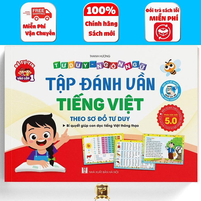 Sách - Tập Đánh Vần Tiếng Việt Phiên Bản 5.0 Kèm File Đọc Quét Mã Qr Và Video Hướng Dẫn Ghép Vần Phù Hợp Với Bé 4-6 Tuổi