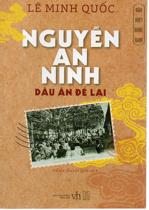 Hào Kiệt Nước Nam - Nguyễn An Ninh Dấu Ấn Để Lại
