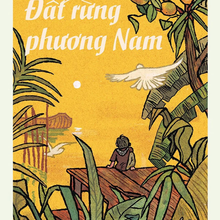 Đất Rừng Phương Nam (Bản Kỉ Niệm 65 Năm Nxb Kim Đồng)