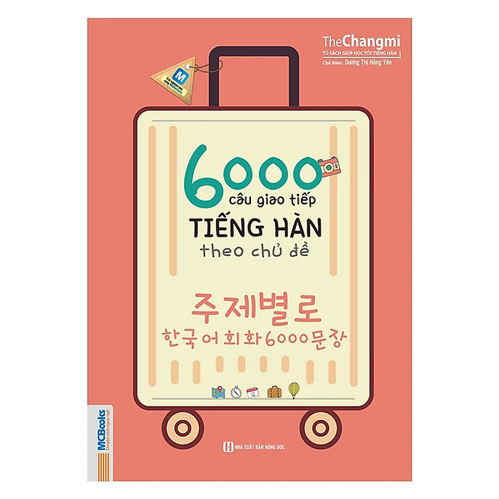 Sách 6000 Câu Giao Tiếp Tiếng Hàn Theo Chủ Đề (Không Cd) - Tặng Kèm Bộ Bookmark.