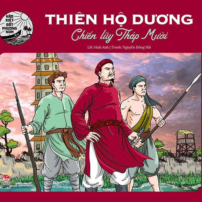 Hào Kiệt Đất Phương Nam – Thiên Hộ Dương - Chiến Lũy Tháp Mười