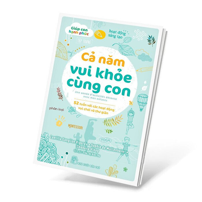 Cả Năm Vui Khỏe Cùng Con - 52 Tuần Với Các Hoạt Động Vui Chơi Và Thư Giãn