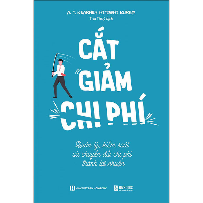 Cắt Giảm Chi Phí - Quản Lý Kiểm Soát Và Chuyển Đổi Phí Thành Lợi Nhuận