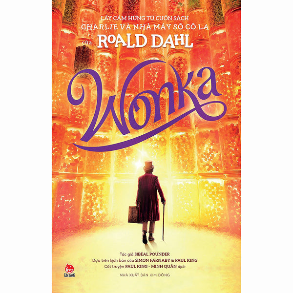 Wonka (Lấy Cảm Hứng Từ Cuốn Sách Charlie Và Nhà Máy Sô Cô La Của Roald Dahl)