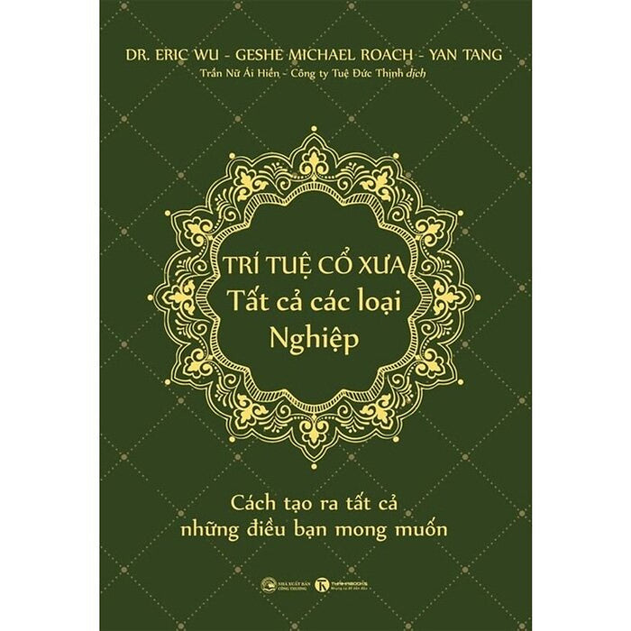 Trí Tuệ Cổ Xưa - Tất Cả Các Loại Nghiệp (Bìa Mềm) - Bookcity