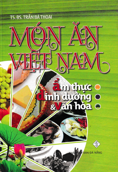 Món Ăn Việt Nam: Ẩm Thực, Dinh Dưỡng & Văn Hóa _Qb