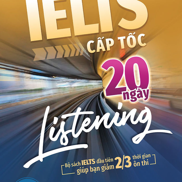 Ielts Cấp Tốc - 20 Ngày Listening