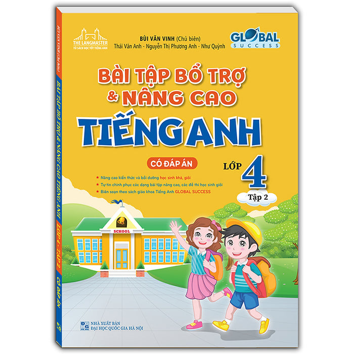 Global Success - Bài Tập Bổ Trợ Và Nâng Cao Tiếng Anh Lớp 4 - Tập 2 (Có Đáp Án)