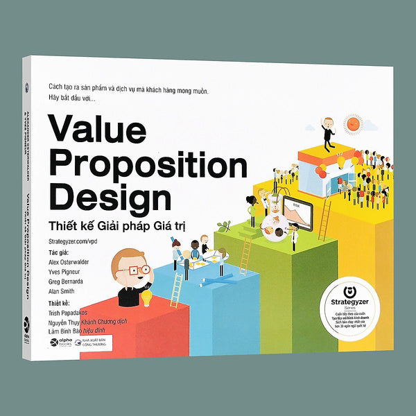 Trạm Đọc | Sách - Thiết Kế Giải Pháp Giá Trị (Value Proposition Design)