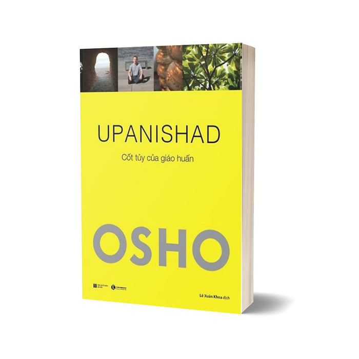 Osho - Upanishad - Cốt Tủy Của Giáo Huấn (Tái Bản 2022)