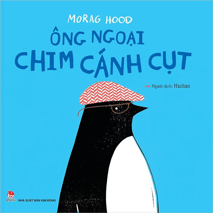 Kim Đồng - Ông Ngoại Chim Cánh Cụt