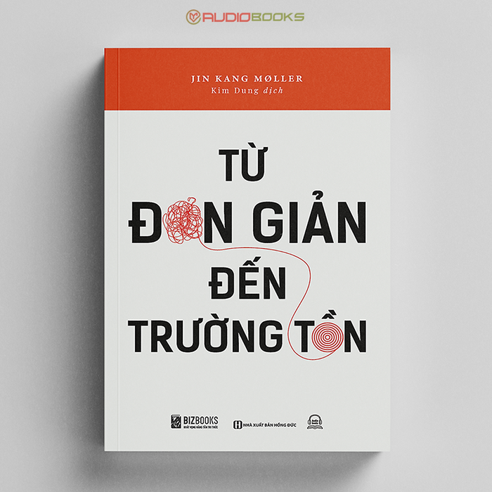 Từ Đơn Giản Đến Trường Tồn - Kiến Tạo Những Trải Nghiệm Thương Mến