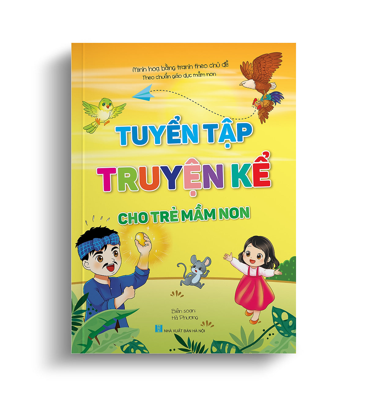 Truyện Kể Cho Trẻ Mầm Non (Tuyển Tập - Tranh Minh Họa Sống Động - Theo Chuẩn Giáo Dục Mầm Non)