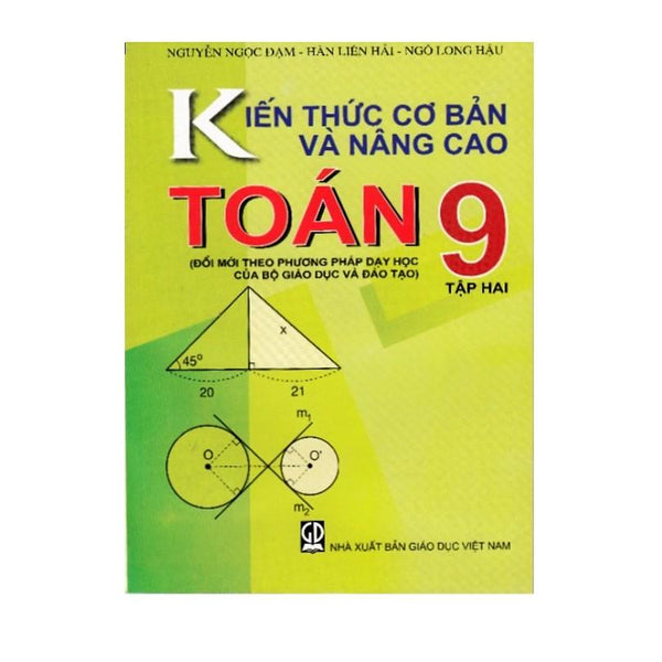 Sách – Kiến Thức Cơ Bản Và Nâng Cao Toán 9 (Tập 2)