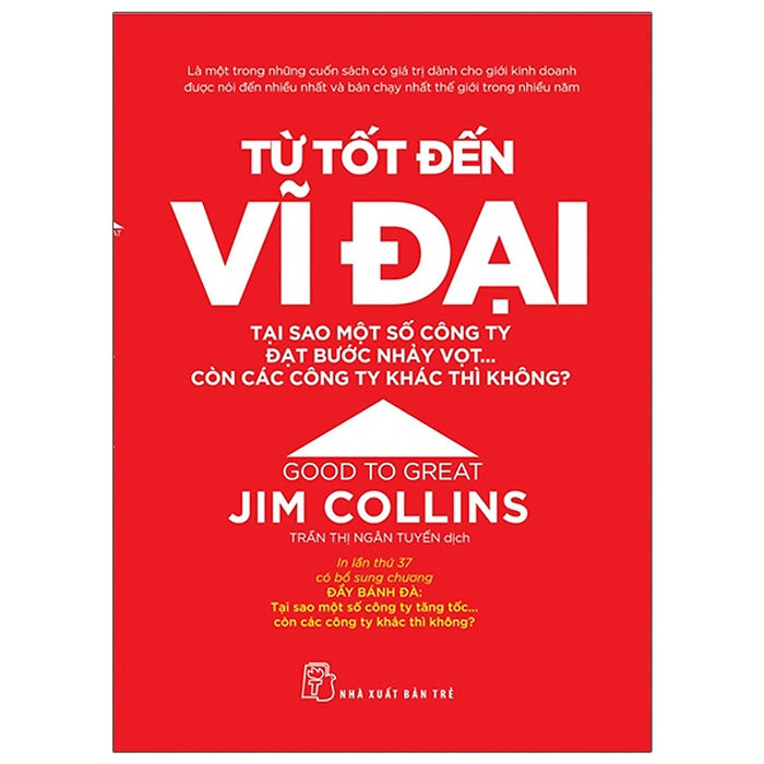 Từ Tốt Đến Vĩ Đại - Jim Collins (Tái Bản 2021