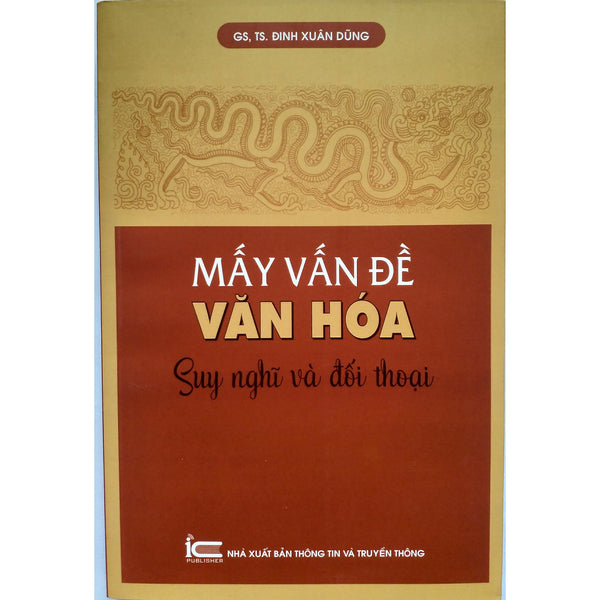 Mấy Vấn Đề Văn Hóa - Suy Nghĩ Và Đối Thoại