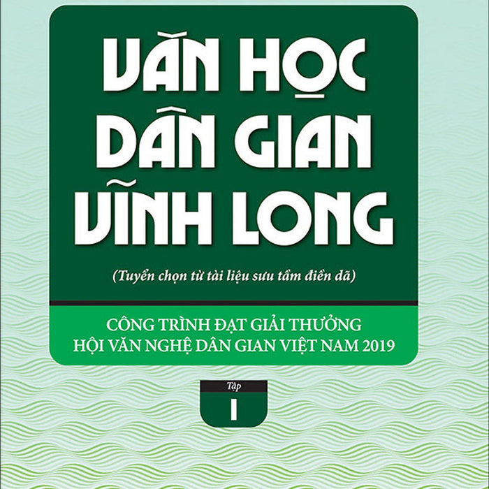 Văn Học Dân Gian Vĩnh Long - Tập 1