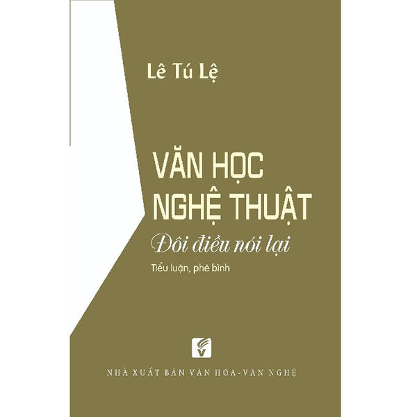 Văn Học Nghệ Thuật - Đôi Điều Nói Lại