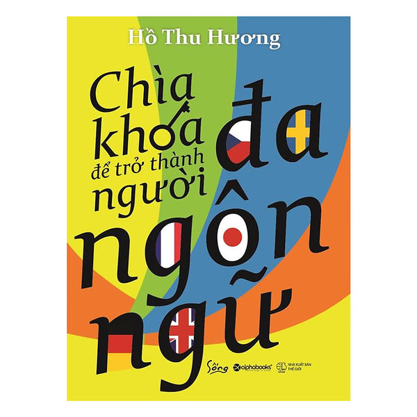 Chìa Khóa Để Trở Thành Người Đa Ngôn Ngữ