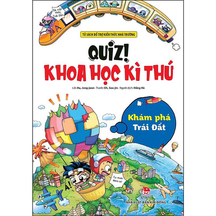 Quiz! Khoa Học Kì Thú: Khám Phá Trái Đất