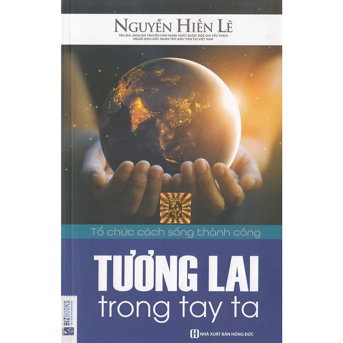 Tương Lai Trong Tay Ta ( Tặng Kèm Bookmark Tuyệt Đẹp )