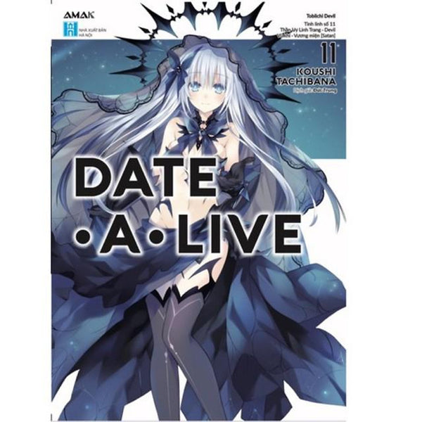 Sách Date A Live - Tập 11 - Tái Bản - Light Novel - Amak