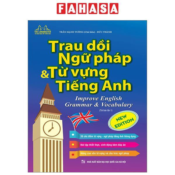 Trau Dồi Ngữ Pháp Và Từ Vựng Tiếng Anh (Tái Bản 2023)