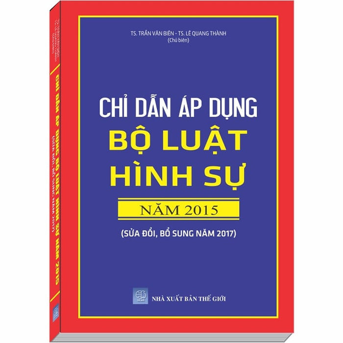 Chỉ Dẫn Áp Dụng Bộ Luật Hình Sự Năm 2015 Sửa Đổi, Bổ Sung Năm 2017