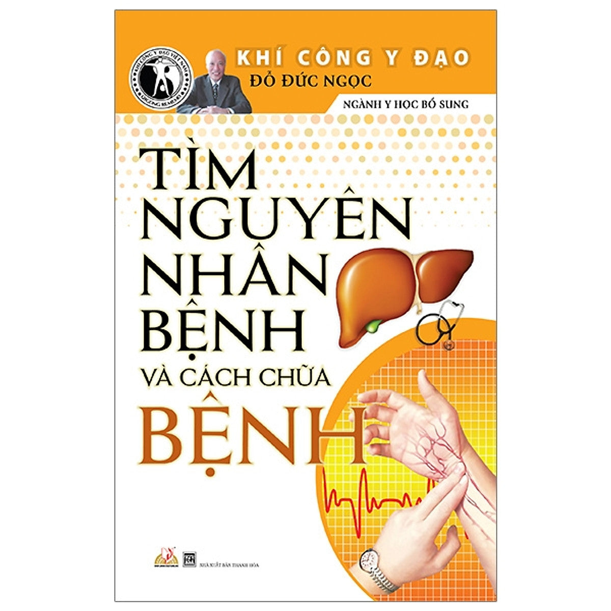 Khí Công Y Đạo - Tìm Nguyên Nhân Bệnh Và Cách Chữ.A Bệnh