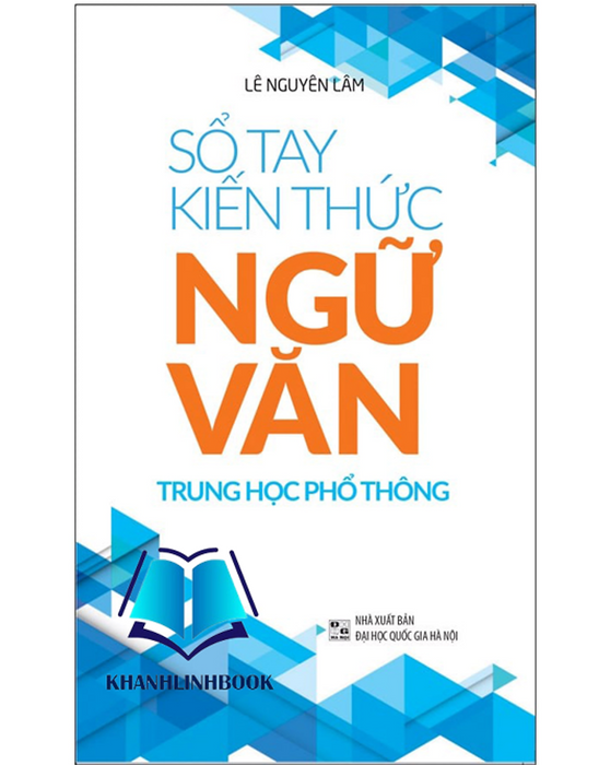 Sách - Sổ Tay Kiến Thức Ngữ Văn Trung Học Phổ Thông