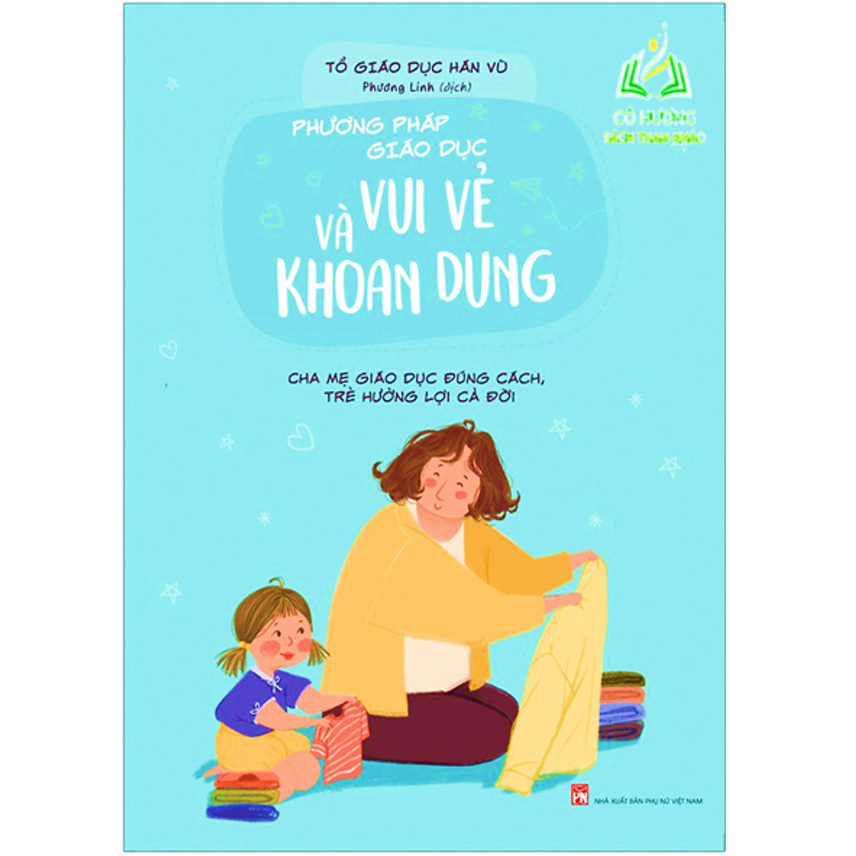 Sách- Phương Pháp Giáo Dục Vui Vẻ Và Khoan Dung (Ml)