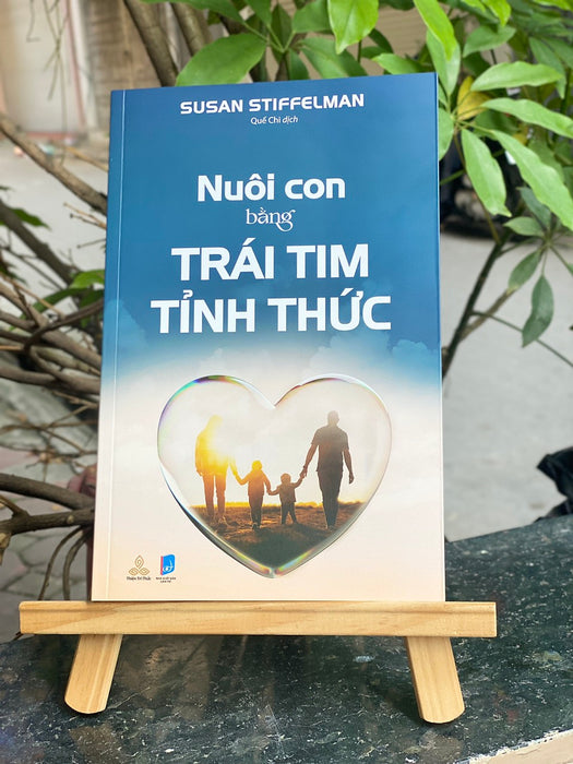 Nuôi Con Bằng Trái Tim Tỉnh Thức