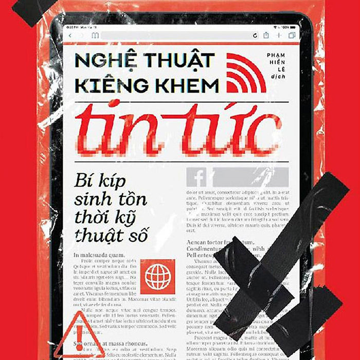 Nghệ Thuật Kiêng Khem Tin Tức - Bí Kíp Sinh Tồn Thời Kỹ Thuật Số