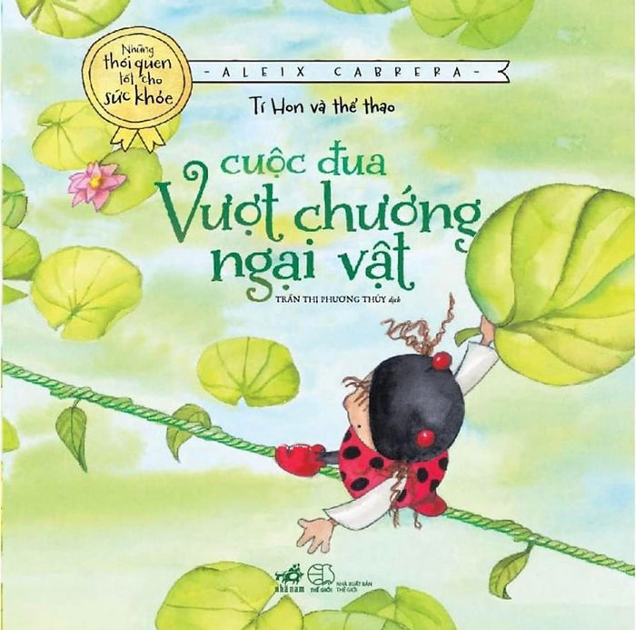 Thói Quen Sức Khỏe: Cuộc Đua Vượt Chướng Ngại Vật - Sách Cho Bé 3-6 Tuổi