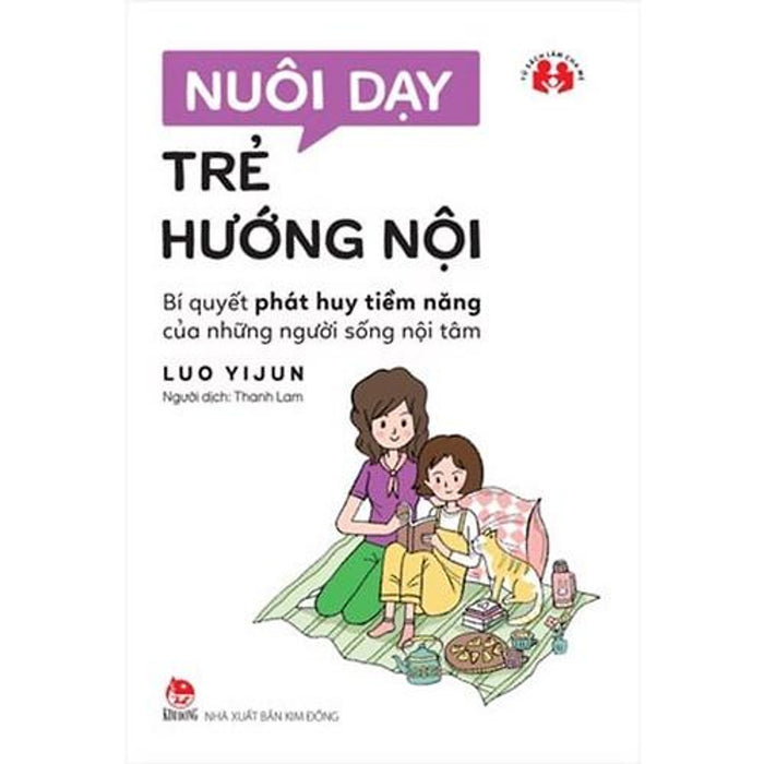 Sách - Nuôi Dạy Trẻ Hướng Nội - Kim Đồng